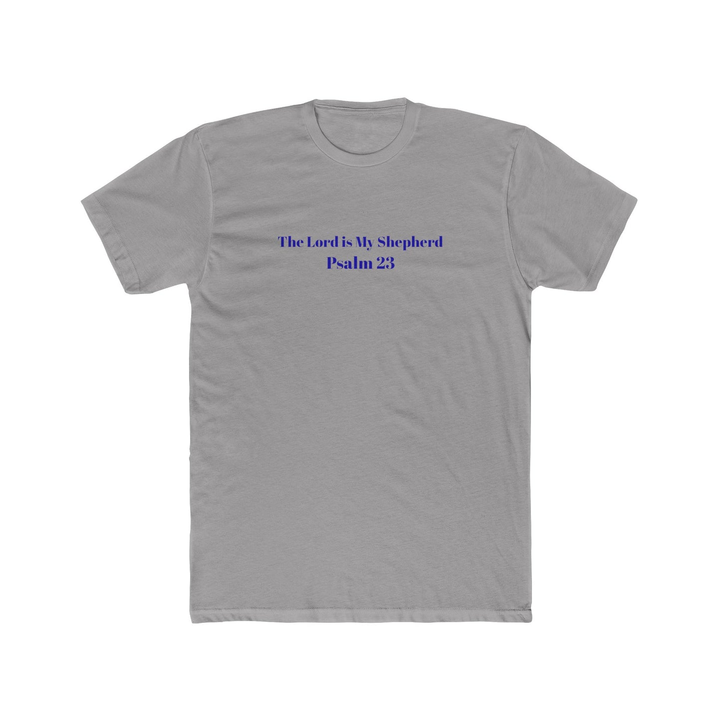 Light Shirts - Psalm 23 -- Faith-Inspired Unisex Tee, Inspirational Shirt, Religious Cotton Tee, Psalm 23 Quote T-Shirt, Casual Christian Apparel