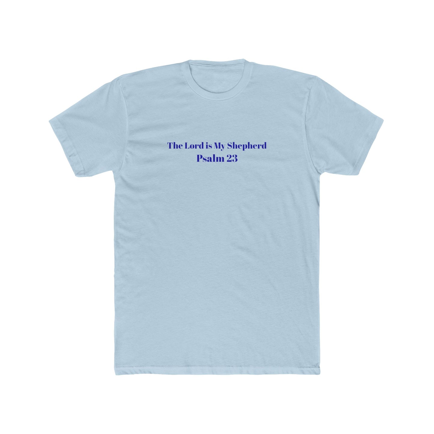 Light Shirts - Psalm 23 -- Faith-Inspired Unisex Tee, Inspirational Shirt, Religious Cotton Tee, Psalm 23 Quote T-Shirt, Casual Christian Apparel